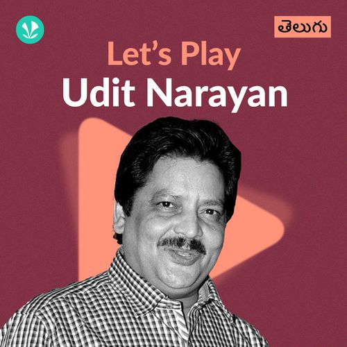 Let's Play - Udit Narayan - Telugu
