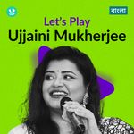 Let's Play - Ujjaini Mukherjee