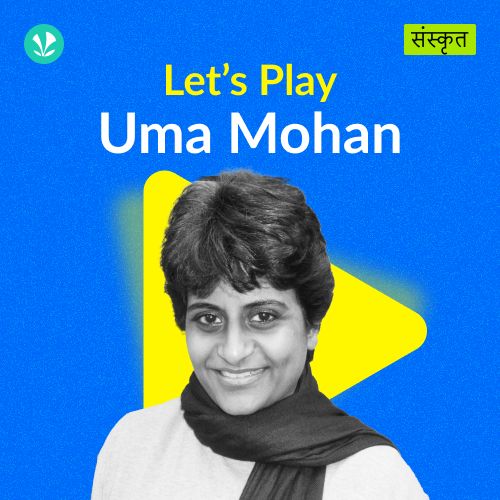 Let's Play -Uma Mohan