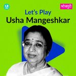 Let's Play - Usha Mangeshkar  - Bhojpuri
