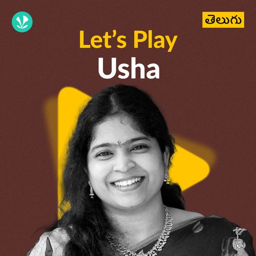 Let's Play - Usha - Telugu