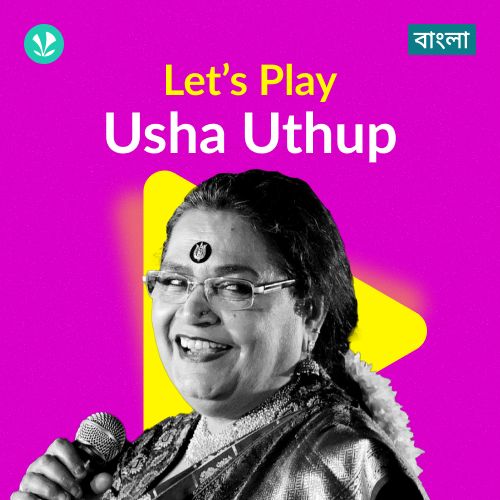 Let's Play - Usha Uthup - Bengali