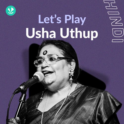 Let's Play - Usha Uthup