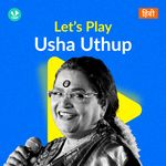 Let's Play - Usha Uthup