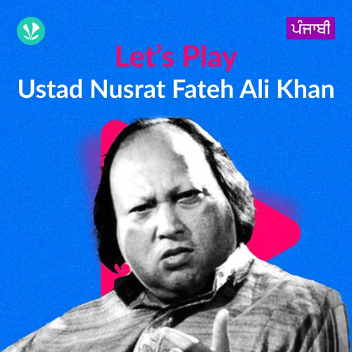 Let's Play - Ustad Nusrat Fateh Ali Khan - Punjabi