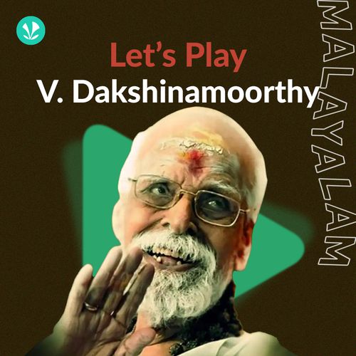 Let's Play - V. Dakshinamoorthy - Malayalam