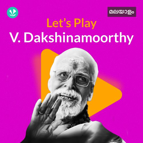 Let's Play - V. Dakshinamoorthy - Malayalam