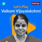 Let's Play - Vaikom Vijayalakshmi - Malayalam
