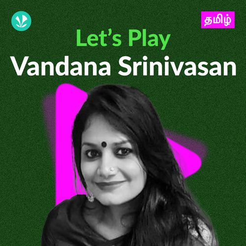 Let's Play - Vandana Srinivasan