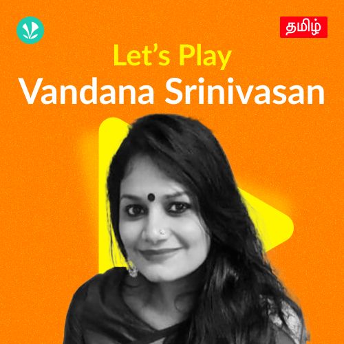 Let's Play - Vandana Srinivasan
