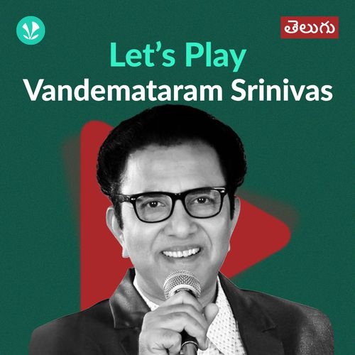Let's Play - Vandemataram Srinivas - Telugu