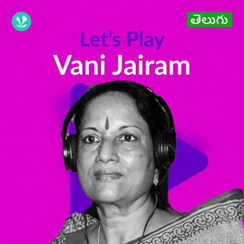 Let's Play - Vani Jairam - Telugu