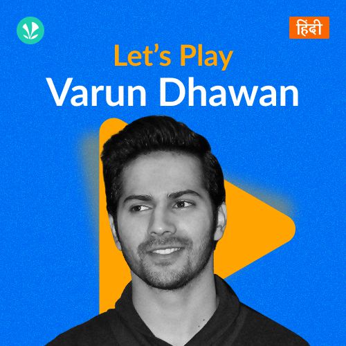 Let's Play - Varun Dhawan