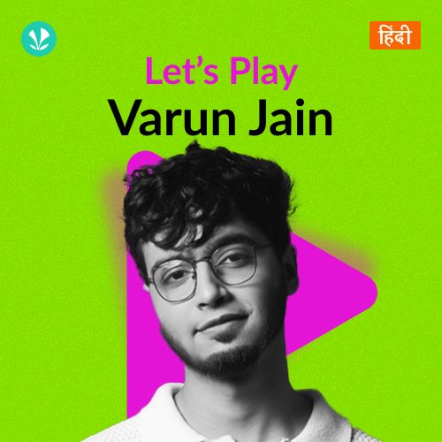 Let's Play - Varun Jain