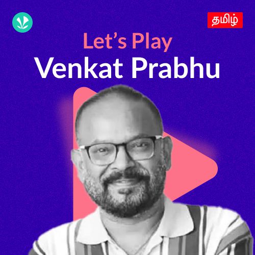 Let's Play - Venkat Prabhu