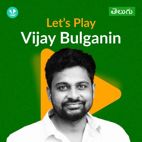 Let's Play - Vijay Bulganin - Telugu