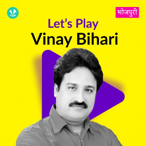 Let's Play - Vinay Bihari