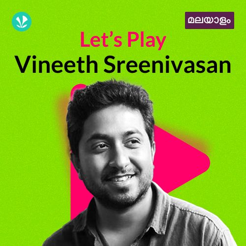 Let's Play - Vineeth Sreenivasan