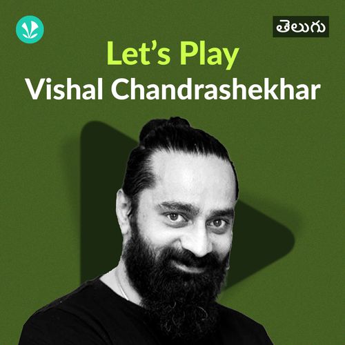 Let's Play -  Vishal Chandrashekhar - Telugu