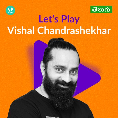 Let's Play -  Vishal Chandrashekhar - Telugu