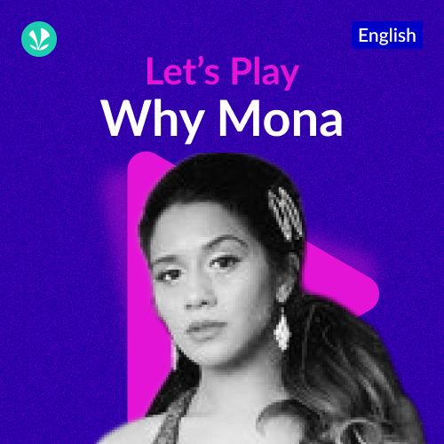 Let's Play - Why Mona