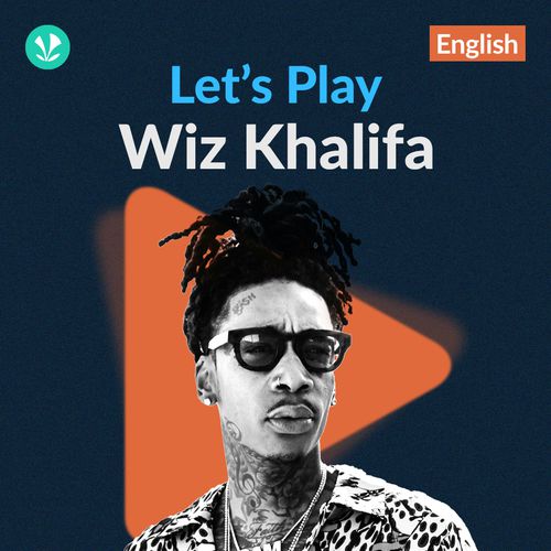 Let's Play - Wiz Khalifa