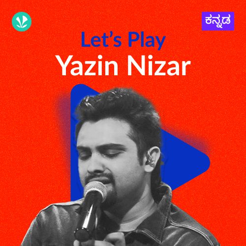 Let's Play - Yazin Nizar - Kannada