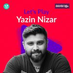 Let's Play - Yazin Nizar - Malayalam