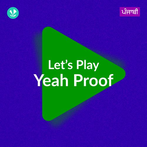 Let's Play - Yeah Proof - Punjabi