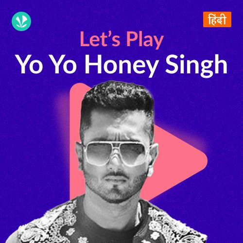 Let's Play - Yo Yo Honey Singh - Hindi_poster_image