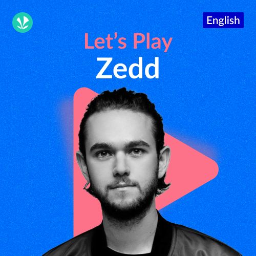Let's Play - Zedd