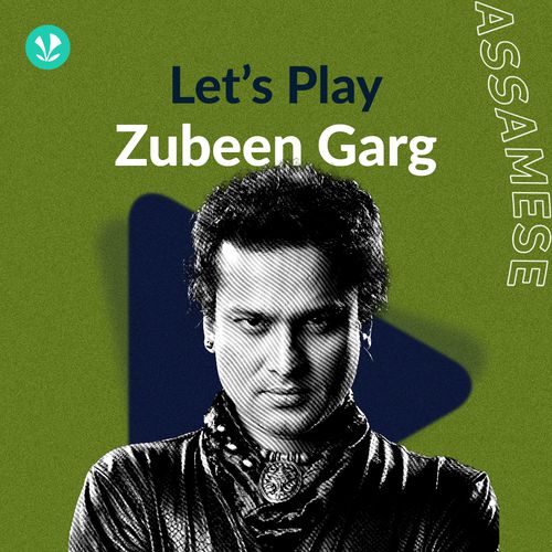 Let's Play - Zubeen Garg - Assamese