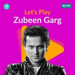 Let's Play - Zubeen Garg - Bengali