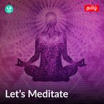 Lets Meditate - Tamil