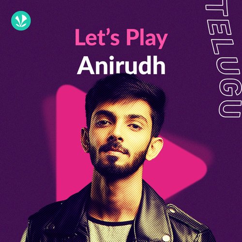 Let's Play - Anirudh Ravichander