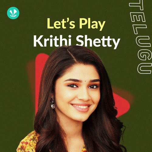 Let's Play - Krithi Shetty