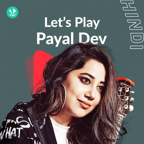 Let's Play - Payal Dev