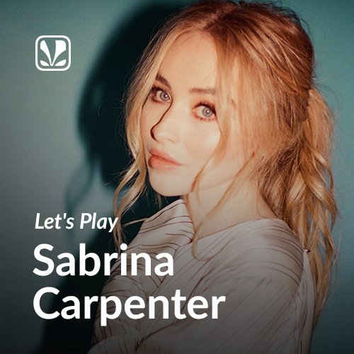 Lets Play - Sabrina Carpenter - Latest Songs Online - JioSaavn