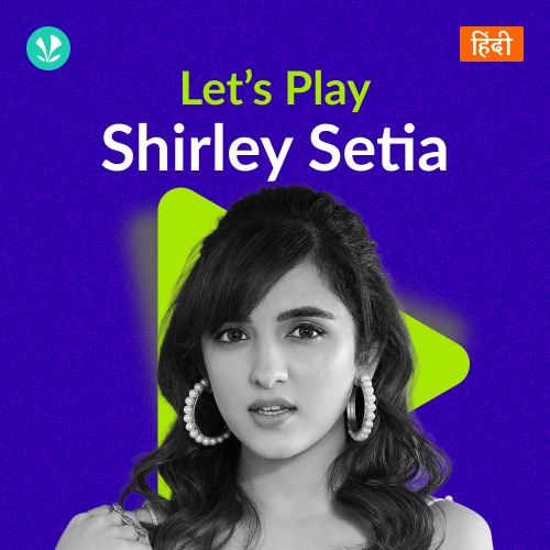 Let's Play - Shirley Setia