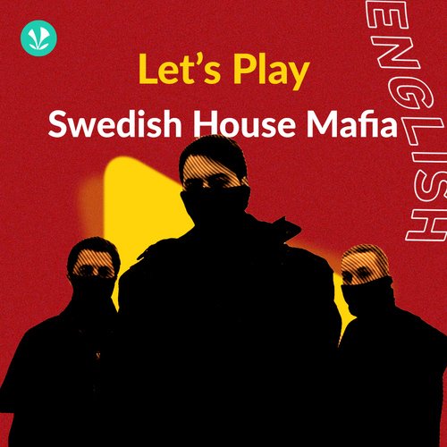 Let's Play -  Swedish House Mafia