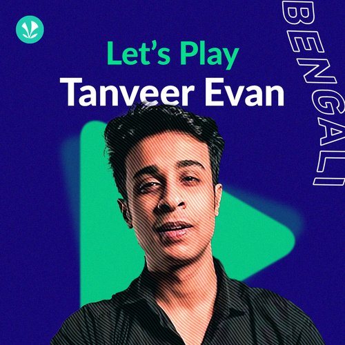 Let's Play - Tanveer Evan