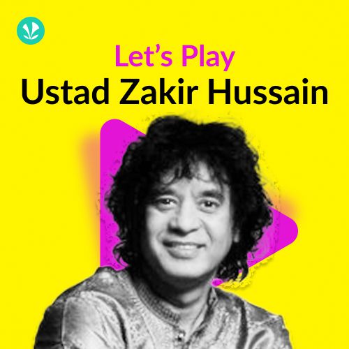 Let's Play -  Ustad Zakir Hussain