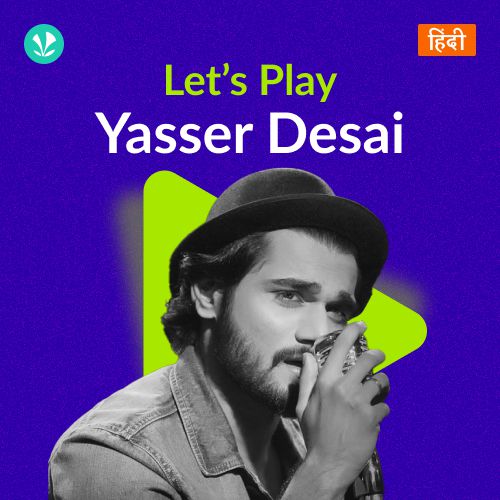 Let's Play - Yasser Desai