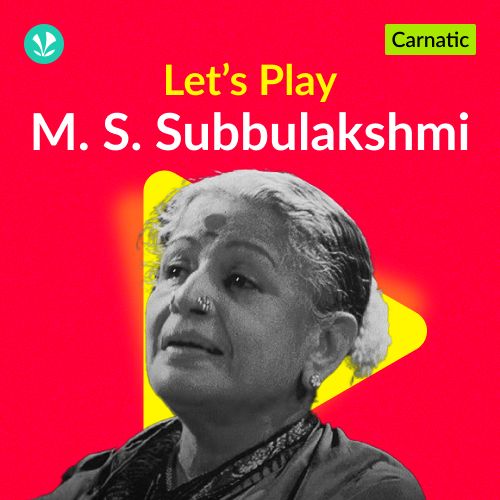 Let's Play -  M. S. Subbulakshmi - Carnatic