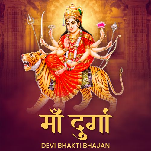 Maa Durga - Devi Bhakti Bhajan