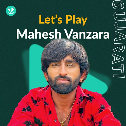 Let's Play - Mahesh Vanzara