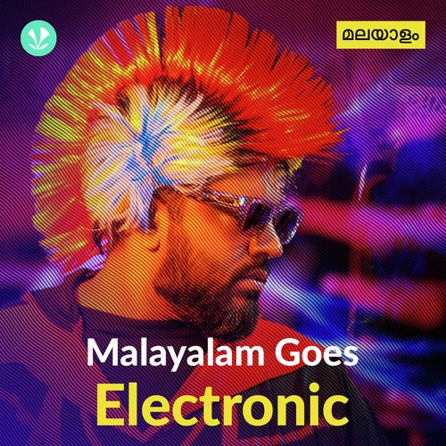 Malayalam Goes Electronic Latest Malayalam Songs