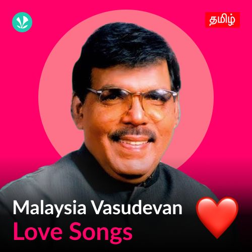 Malaysia Vasudevan - Love Songs - Tamil