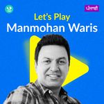 Let's Play - Manmohan Waris - Punjabi