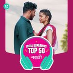 Marathi: India Superhits Top 50